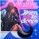 Malibu - Born To Dance